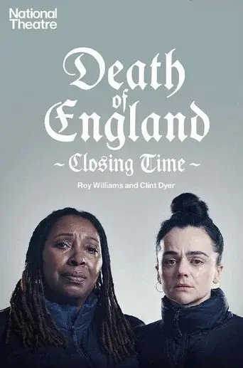 National Theatre Live: Death of England: Closing Time