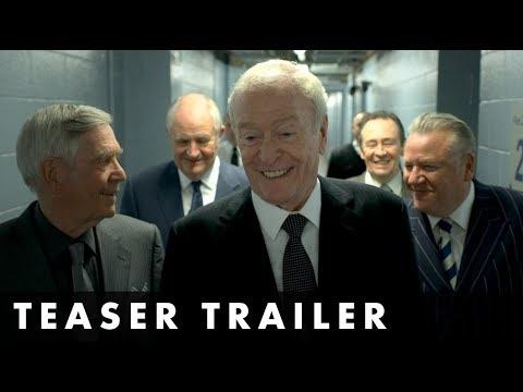 KING OF THIEVES - Teaser Trailer - Starring Michael Caine